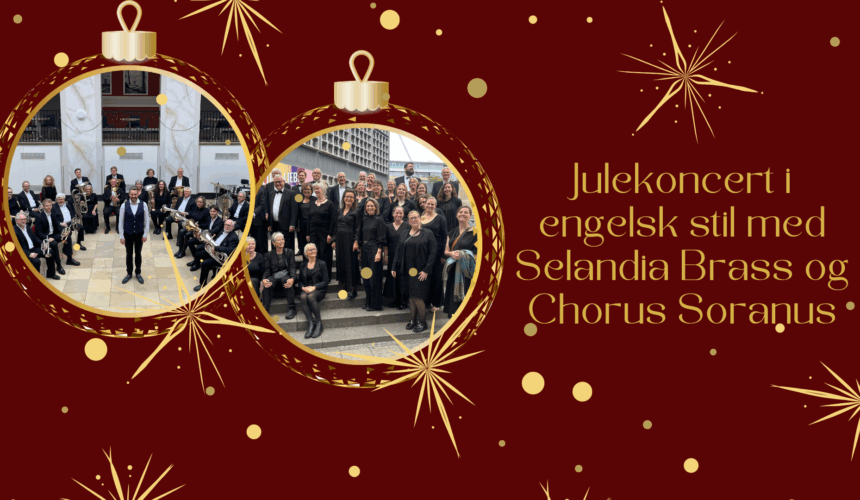 Julekoncert med Chorus Soranus og Selandia Brass