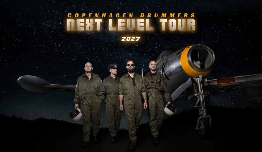 Copenhagen Drummers - NEXT LEVEL TOUR